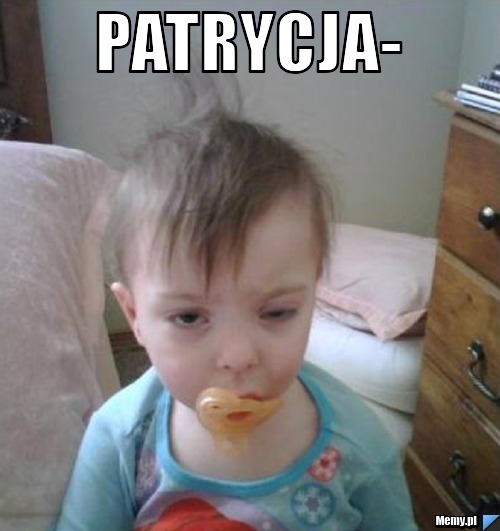 Patrycja- 
