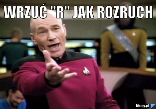 Wrzuć "R" jak Rozruch 