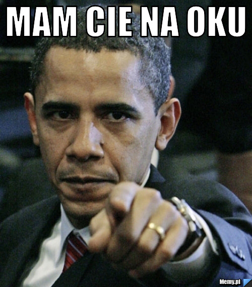 Mam cie na oku 