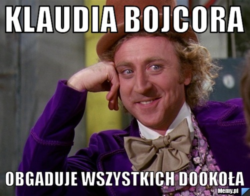 Klaudia bojcora obgaduje wszystkich dookoła