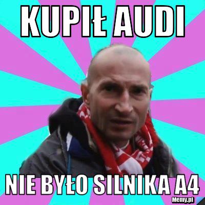 Kupił audi  nie było silnika A4