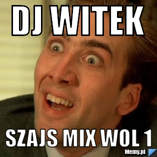 DJ WITEK SZAJS MIX WOL 1
