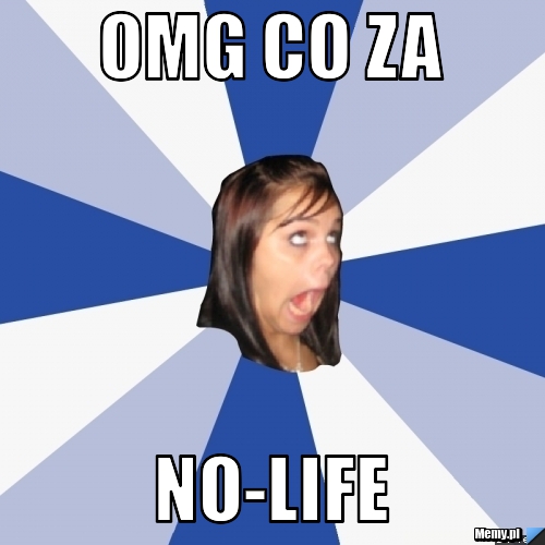 OMG CO ZA NO-LIFE