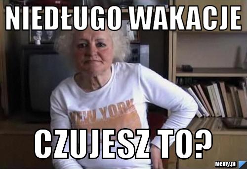 Niedługo wakacje czujesz to?