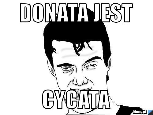 Donata jest cycata 