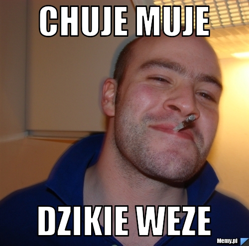 Chuje muje dzikie weze