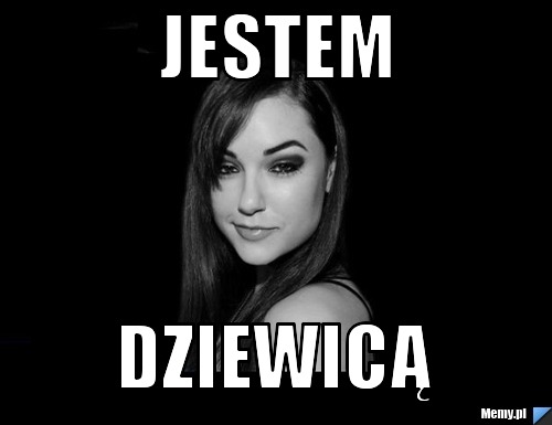Jestem Dziewicą