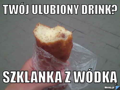 Twój ulubiony drink? szklanka z wódką