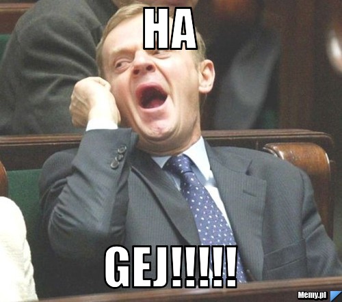 Ha  gej!!!!!