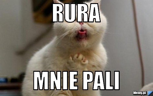Rura mnie pali