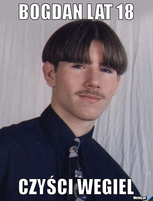 Bogdan lat 18 Czyści wegiel