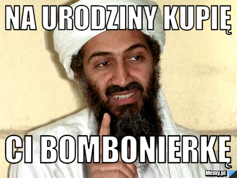 Na urodziny kupię Ci BomBonierkę
