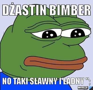 Dżastin Bimber  No taki Sławny i ładny ";