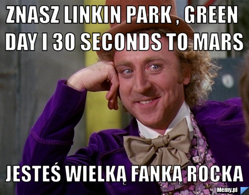 Znasz Linkin Park , Green Day i 30 Seconds to mars Jesteś wielką fanką rocka