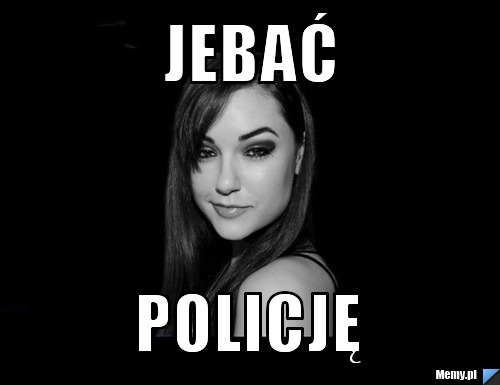 Jebać Policję