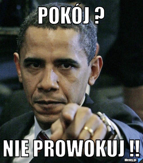 Pok&oacute;j ? nie prowokuj !!