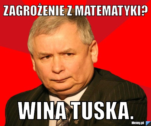 Zagrożenie z matematyki? wina tuska.