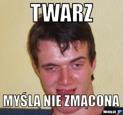 Twarz myślą nie zmącona
