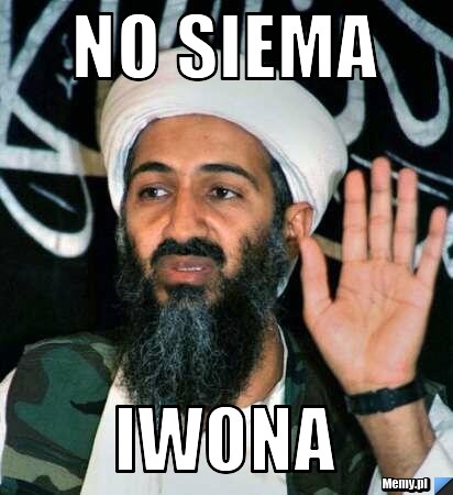No Siema Iwona