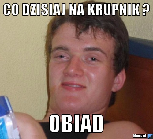 Co dzisiaj na krupnik ? Obiad 