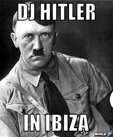 DJ HITLER IN IBIZA