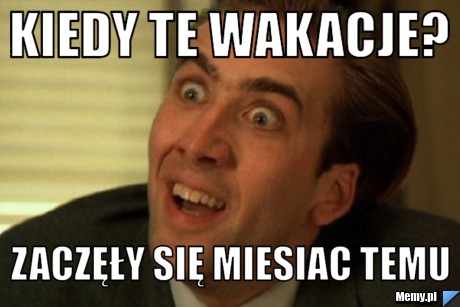 Kiedy te wakacje? Zaczęły się miesiac temu