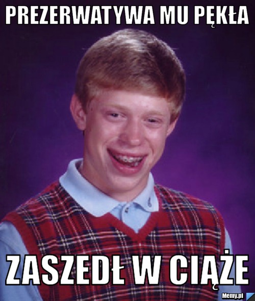 Prezerwatywa mu pękła zaszedł w ciąże