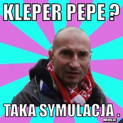 Kleper Pepe ? Taka Symulacja . 