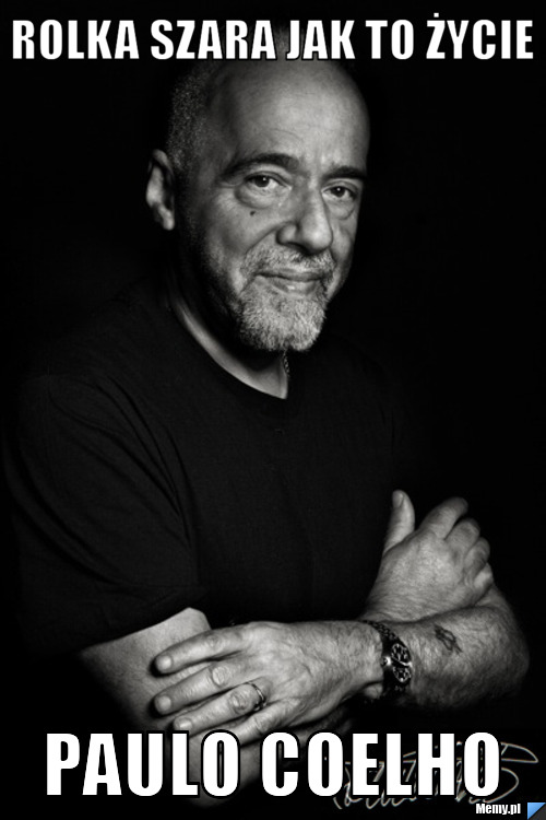 Rolka szara jak to życie  Paulo Coelho