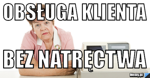 Obsługa klienta Bez natręctwa