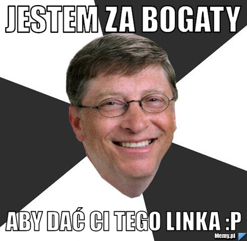 Jestem za bogaty Aby dać ci tego linka :P