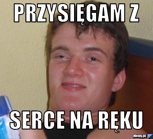 Przysięgam z  serce na ręku