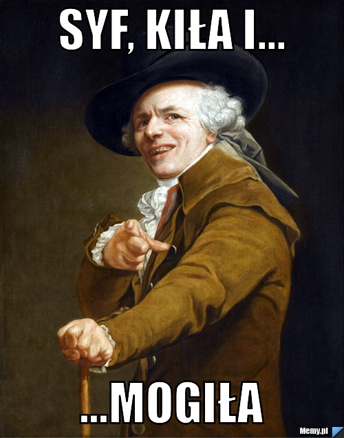 SYF, KIŁA I... ...MOGIŁA