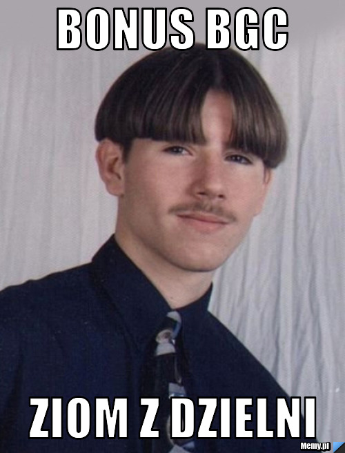 Bonus BGC ziom z dzielni