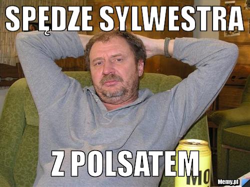 Spędze sylwestra z POLSATEM