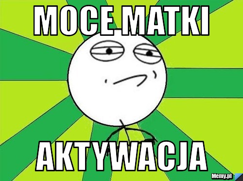 MOCE MATKI AKTYWACJA