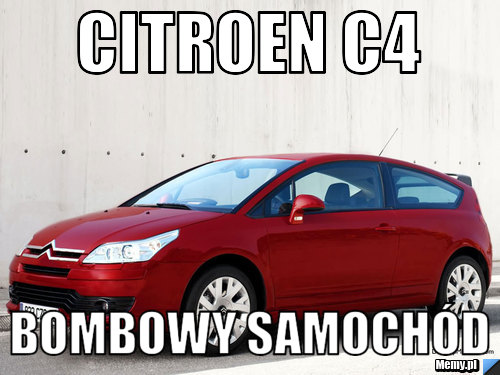 Citroen C4 Bombowy samochód