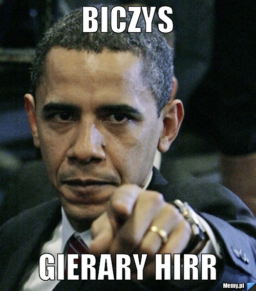 Biczys gierary hirr