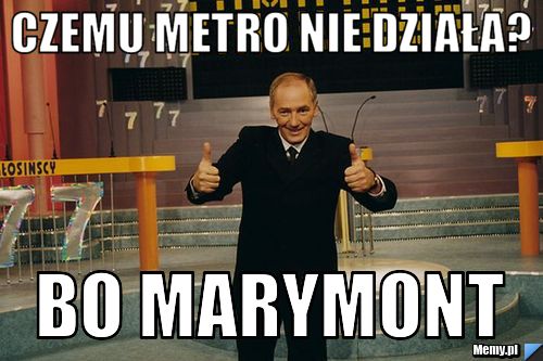 Czemu metro nie działa? Bo Marymont