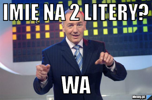 Imię na 2 litery? WA