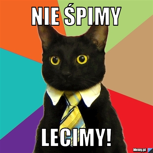 Nie śpimy Lecimy!