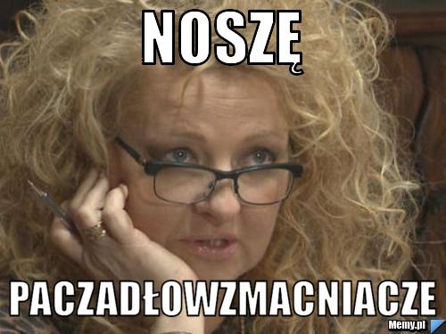 NOSZĘ Paczadłowzmacniacze