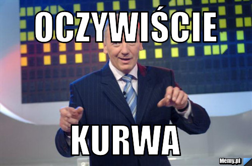 Oczywiście Kurwa