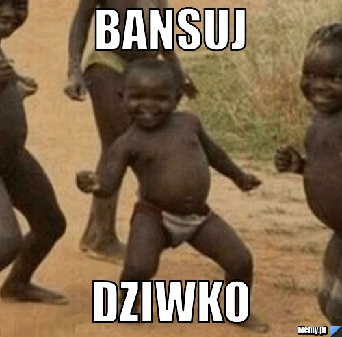BANSUJ  DZIWKO