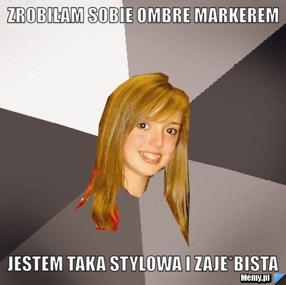 ZROBIŁAM SOBIE OMBRE MARKEREM JESTEM TAKA STYLOWA I ZAJE*BISTA