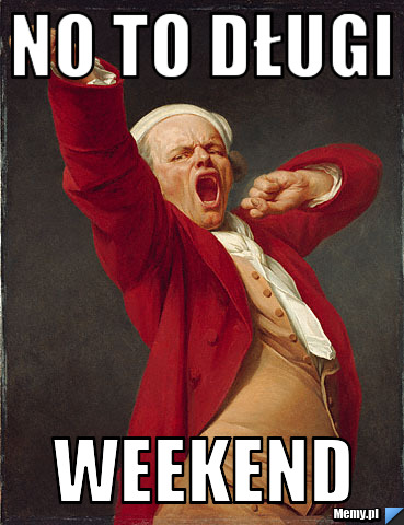 No to długi weekend