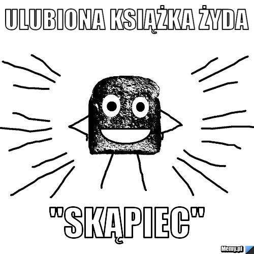 Ulubiona książka Żyda "Skąpiec"