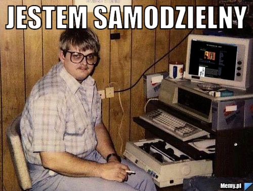 Jestem samodzielny 