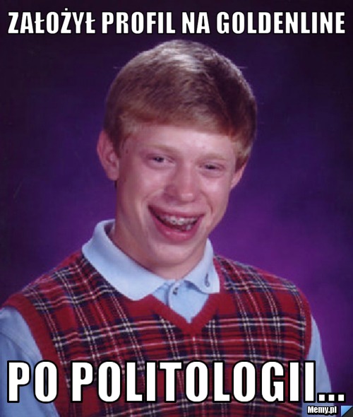 Założył profil na GoldenLine po politologii...