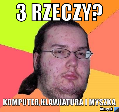 3 RZECZY? Komputer,Klawiatura i Myszka